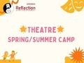 Theatre Spring-Summer Camp (Ages 7–12)